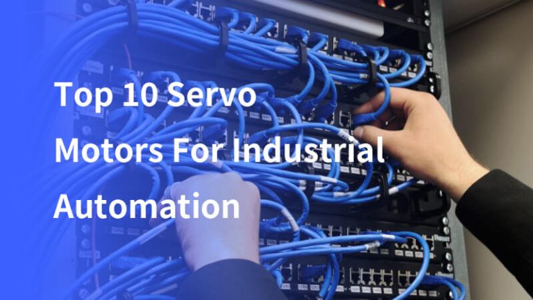 Los 10 Mejores Motores Servo para Automatización Industrial