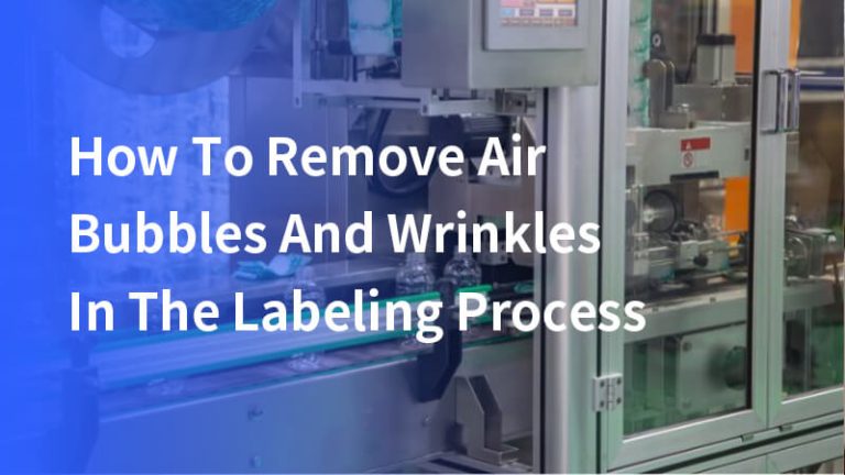 Cómo Eliminar Burbujas de Aire y Arrugas en el Proceso de Etiquetado